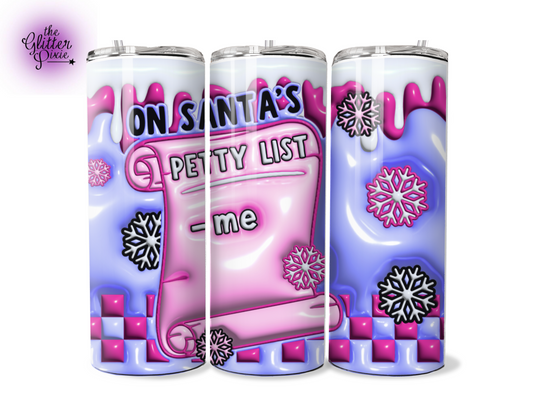 Santa's Petty List Tumbler 🧑🎄