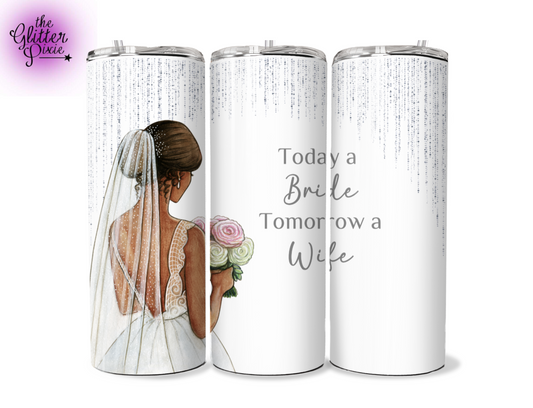 Today A Bride 20oz Tumbler 💜