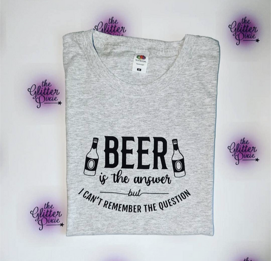 Beer is the Answer tshirt 💙