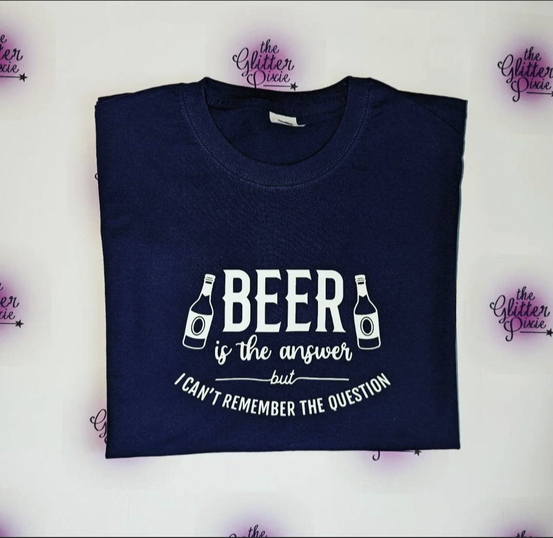 Beer is the Answer tshirt 💙